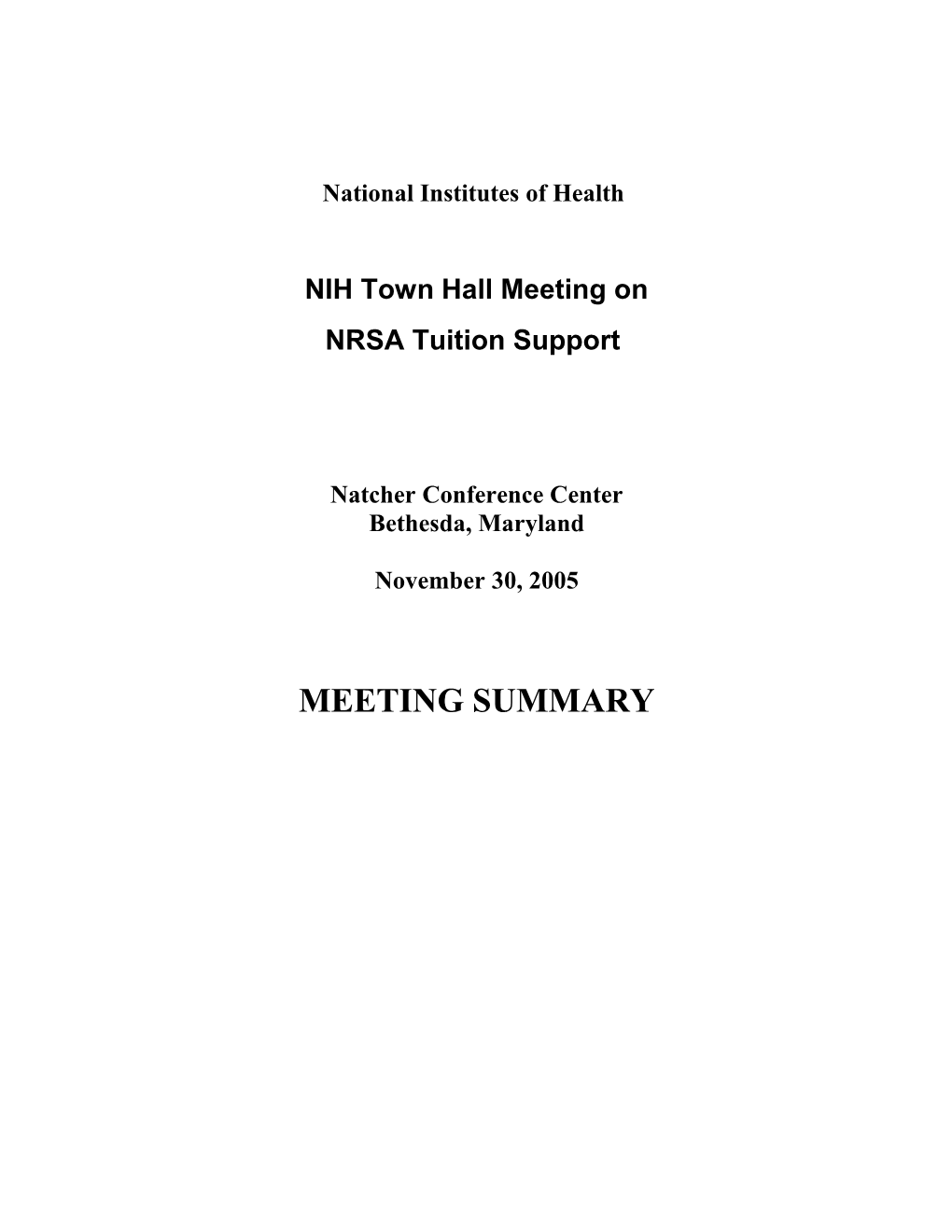 Summary of NIH Town Hall Meeting on NRSA Tuition Support - November 30, 2005