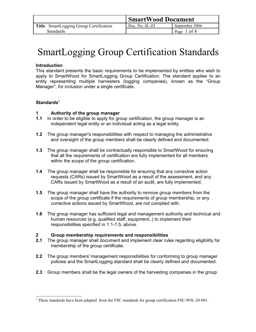Smartlogging Group Certification Standards