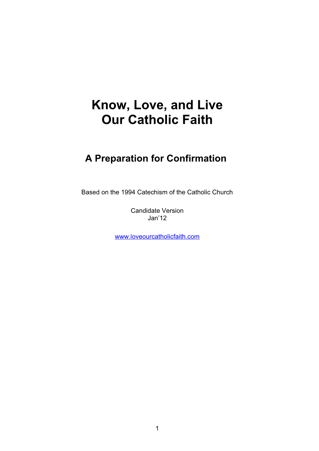 To Know, Love and Live Our Catholic Faith