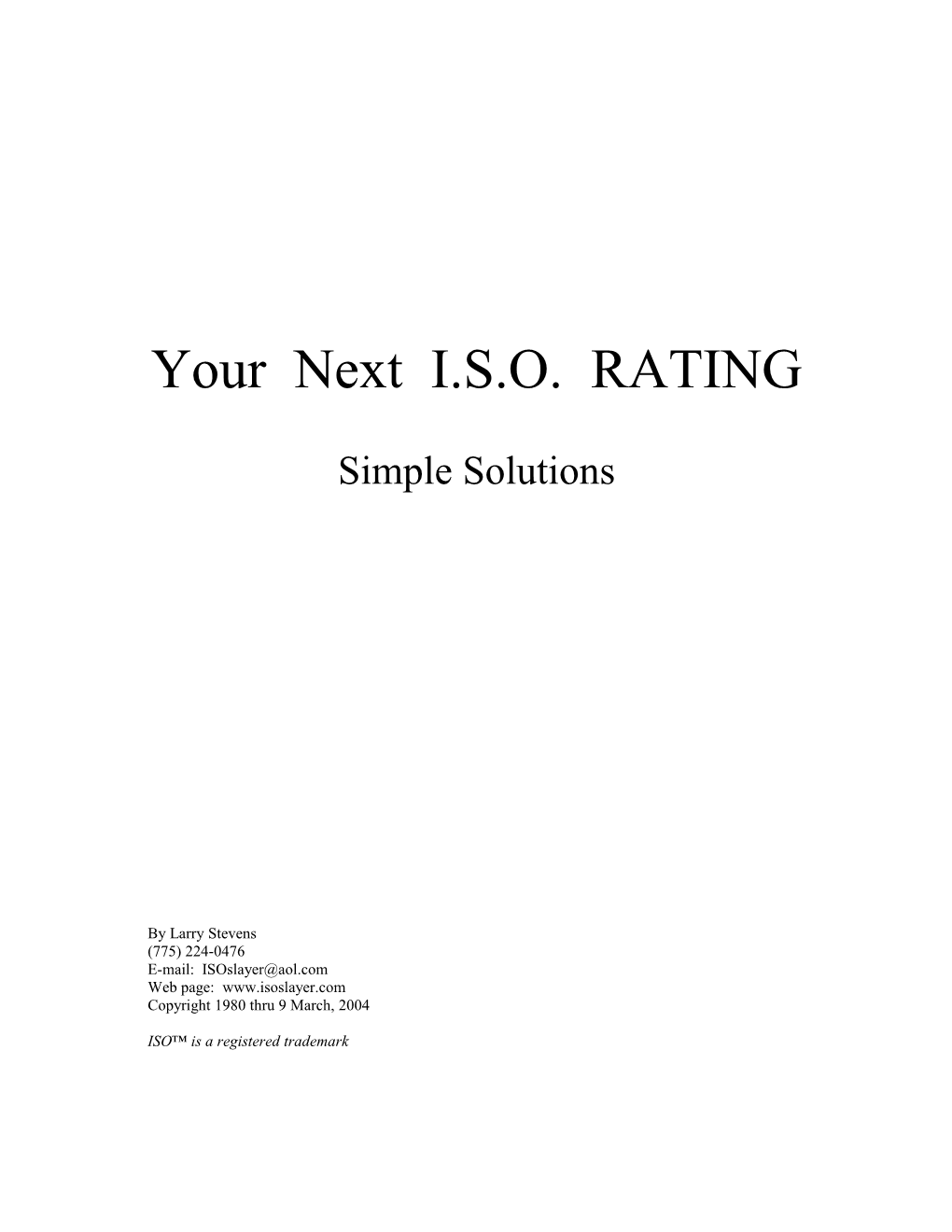 Your Next I.S.O. RATING