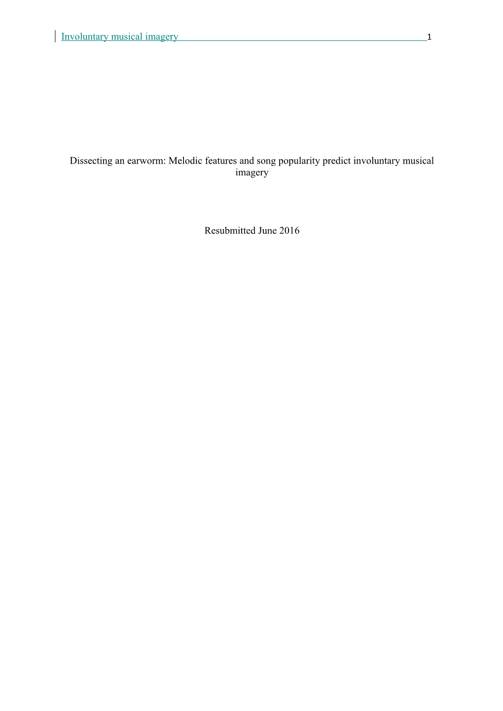 Dissecting an Earworm: Melodic Features and Song Popularity Predict Involuntary Musical Imagery