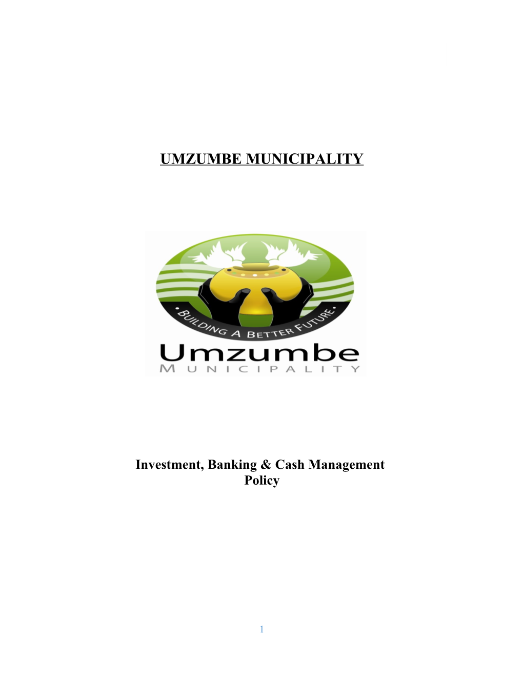Final Investment, Banking and Cash Management Policyumzumbe Local Municipality