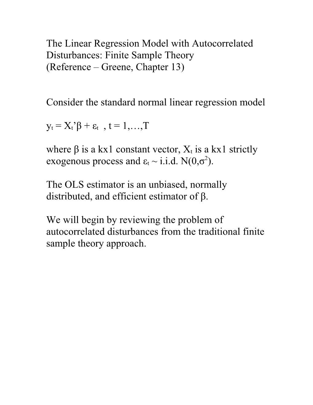 The Linear Regression Model with Autocorrelated Disturbances