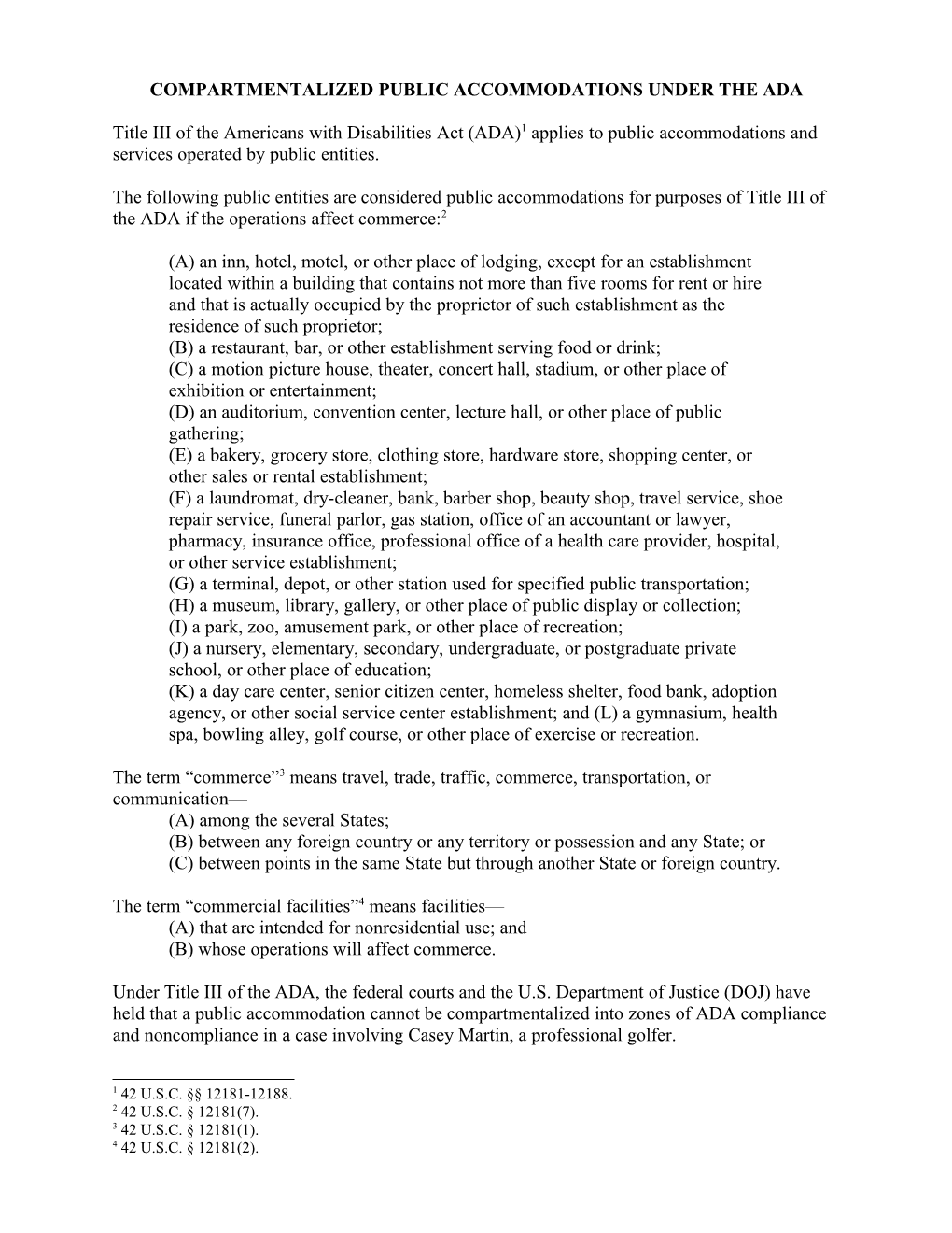 Title III of the Americans with Disabilities Act (ADA) Applies to Public Accommodations