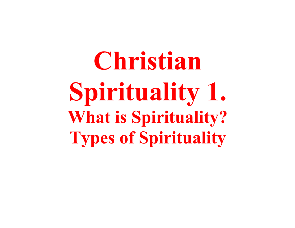 What Is Spirituality? Types of Spirituality