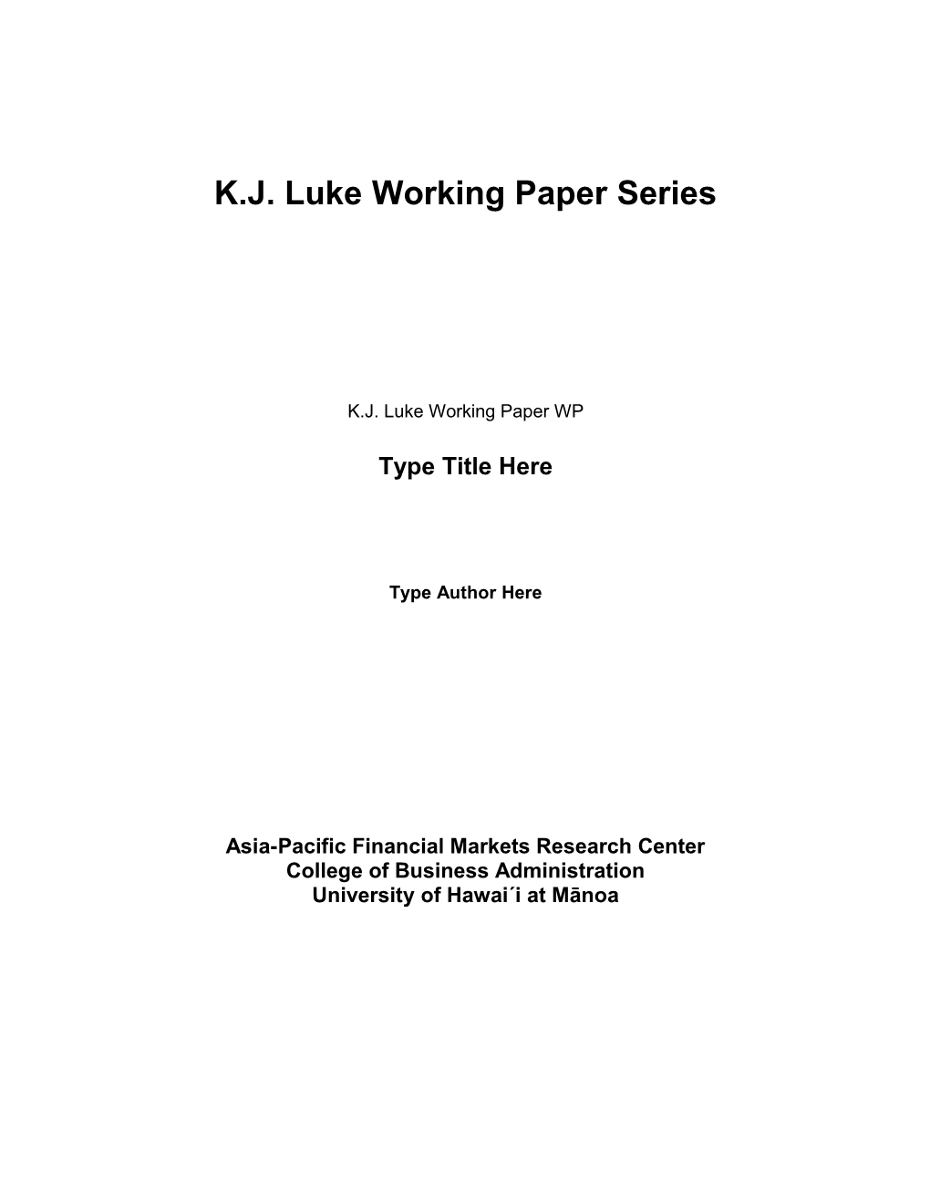 K.J. Luke Working Paper Series