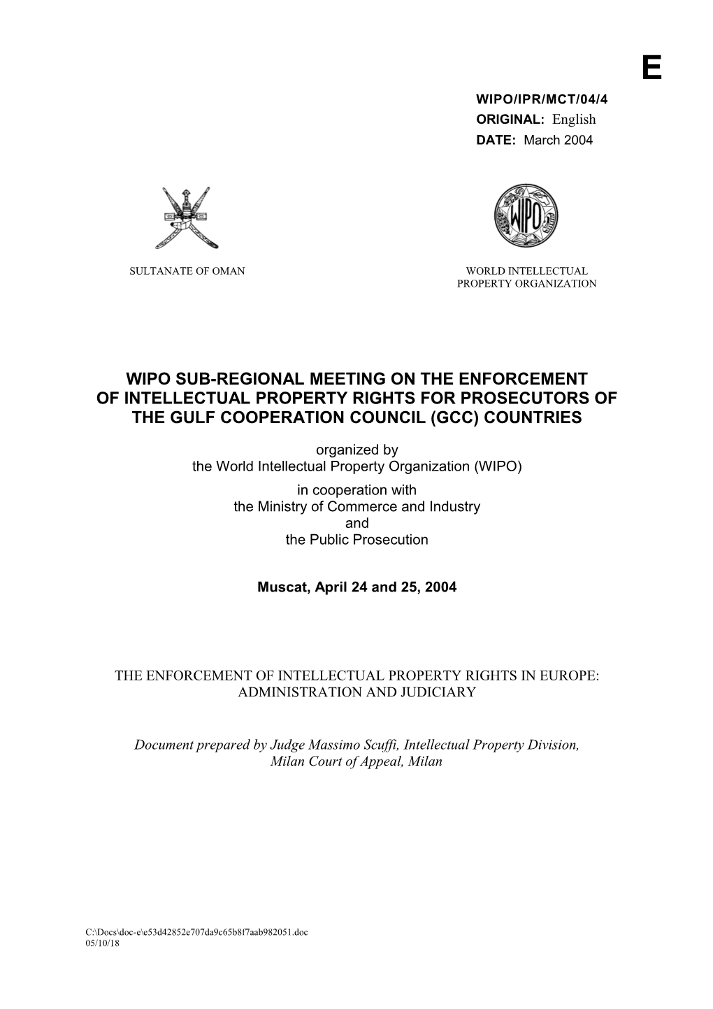 WIPO/IPR/MCT/04/4: the Enforcement of Intellectual Property Rights in Europe: Administration