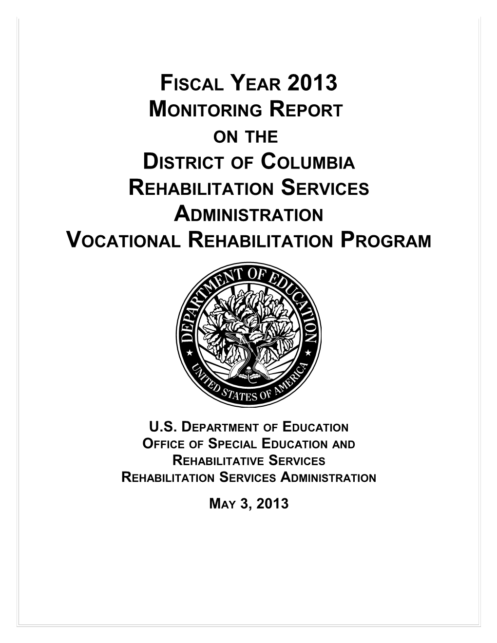 Fiscal Year 2013 Monitoring Report on the District of Columbia Rehabilitation Services