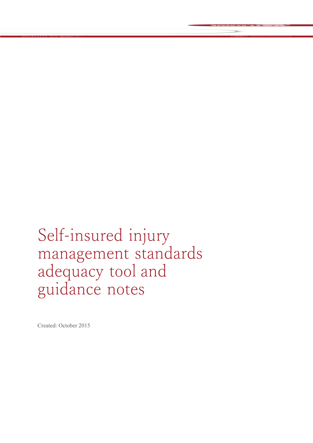 Self-Insured Injury Management Standards Adequacy Tool and Guidance Notes