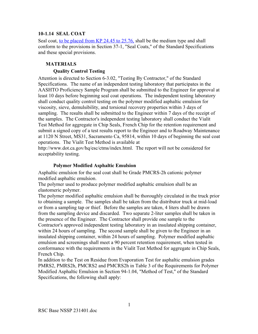 Use When Anionic Or Cationic Polymer Modified Asphaltic Emulsion Is Specified