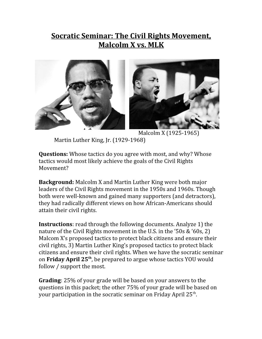 Socratic Seminar: the Civil Rights Movement, Malcolm X Vs. MLK