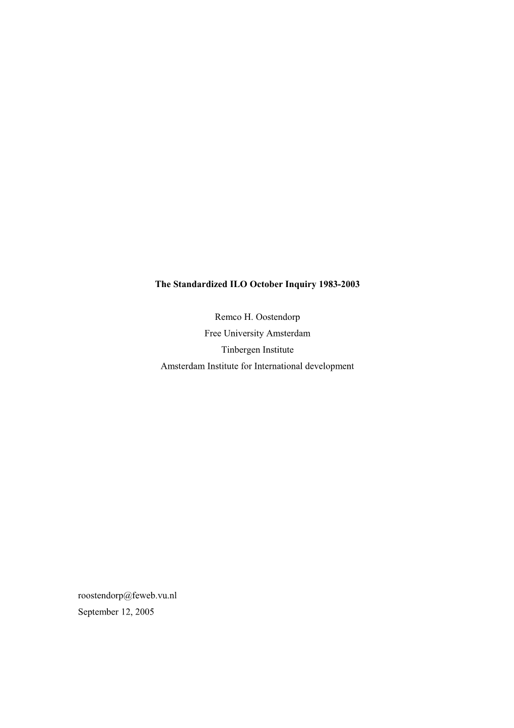 The Standardized ILO October Inquiry 1983-2003