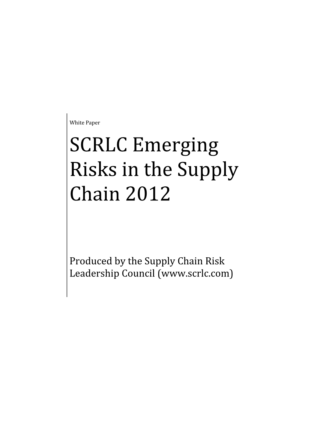 SCRLC Emerging Risks in the Supply Chain 2012