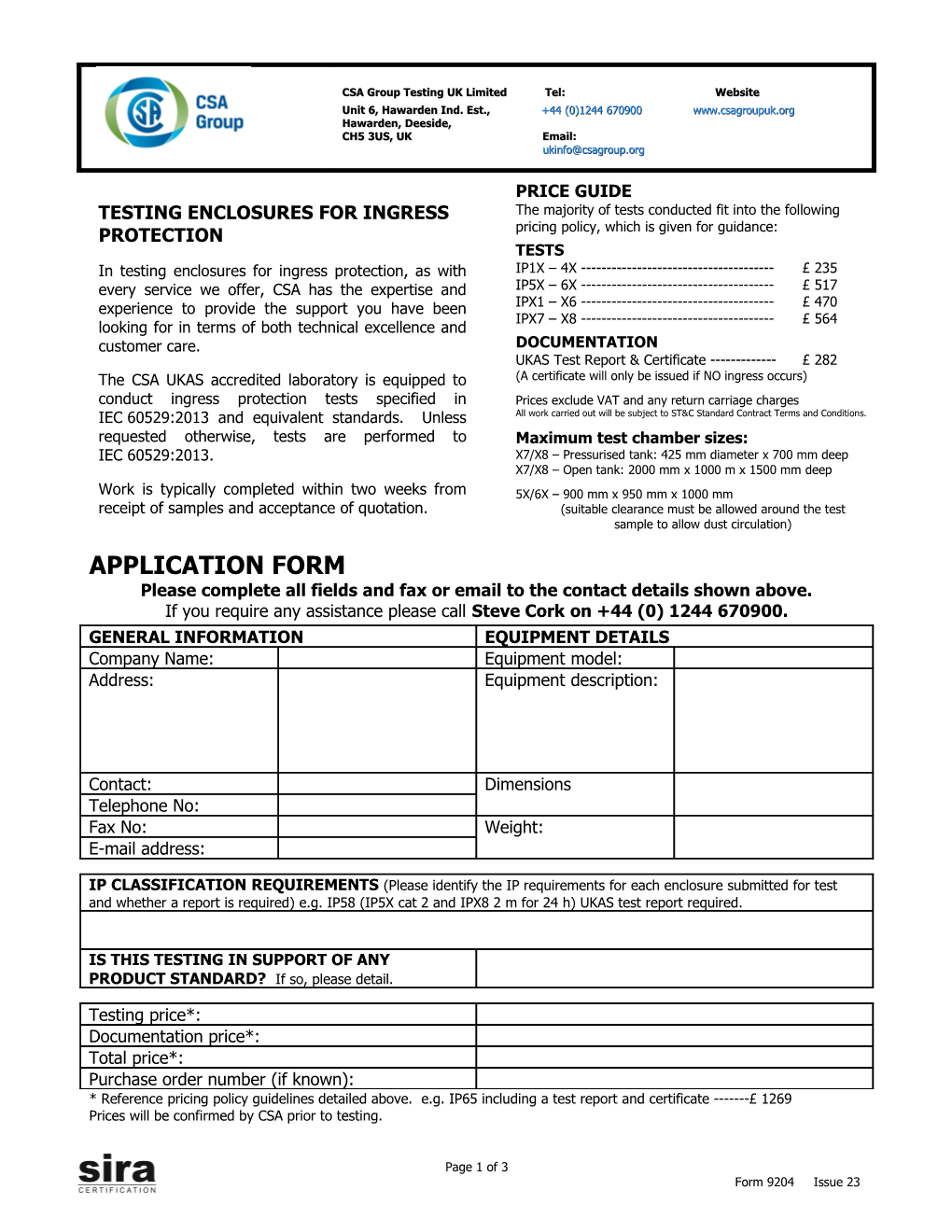 Please Complete All Fields and Fax Or Email to the Contact Details Shown Above