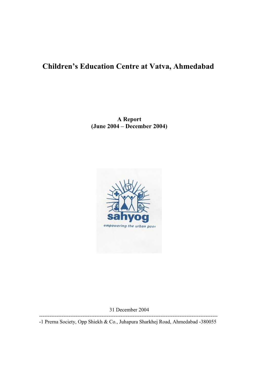 Children S Education Centre at Vatva, Ahmedabad