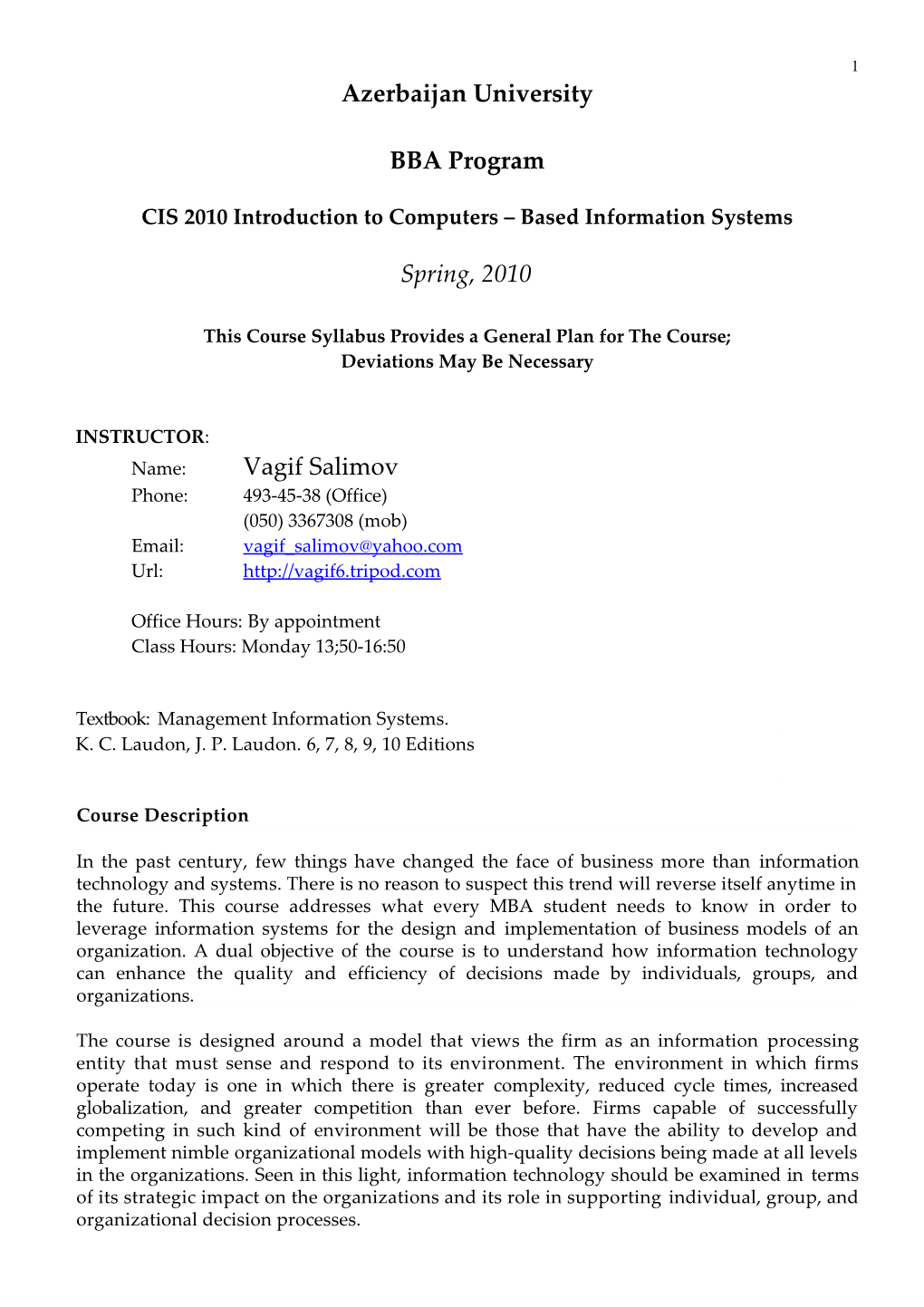 CIS 2010 Introduction to Computers Based Information Systems