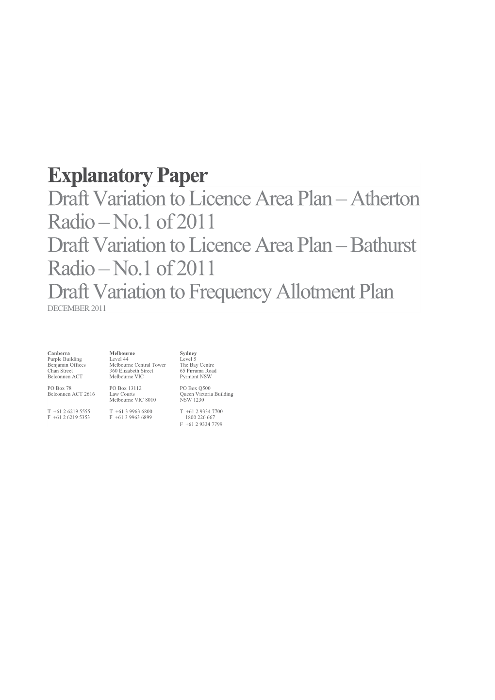 EP to Draft Variation to LAP - Atherton & Bathurst Radios - No. 1 of 2011 & Draft Variation