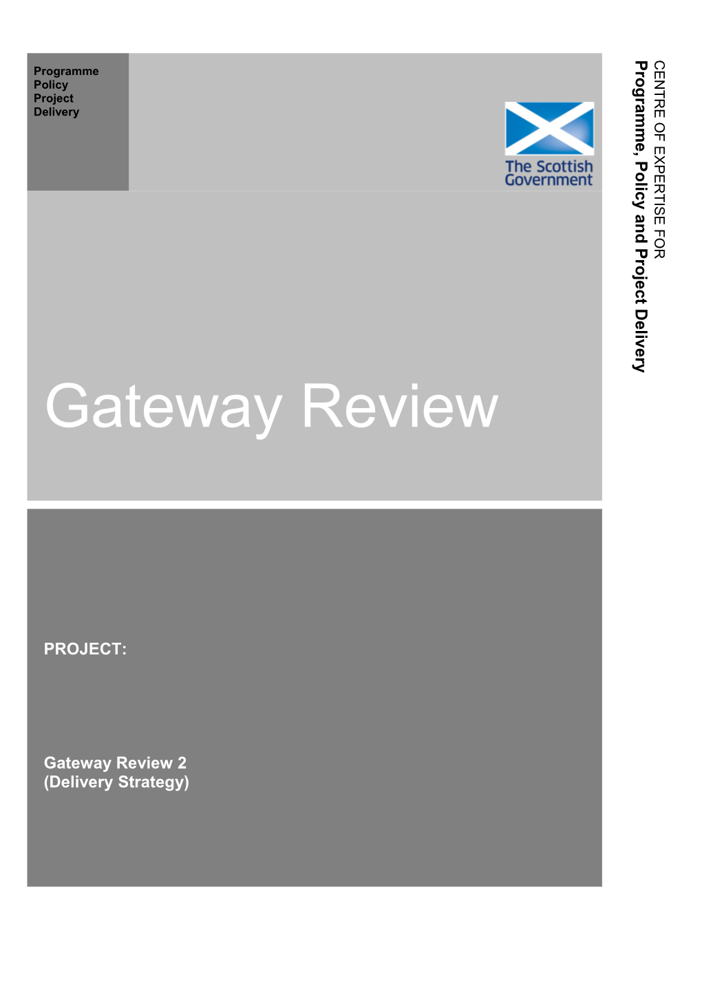 Gateway Review 2 - Delivery Strategy - Report Template