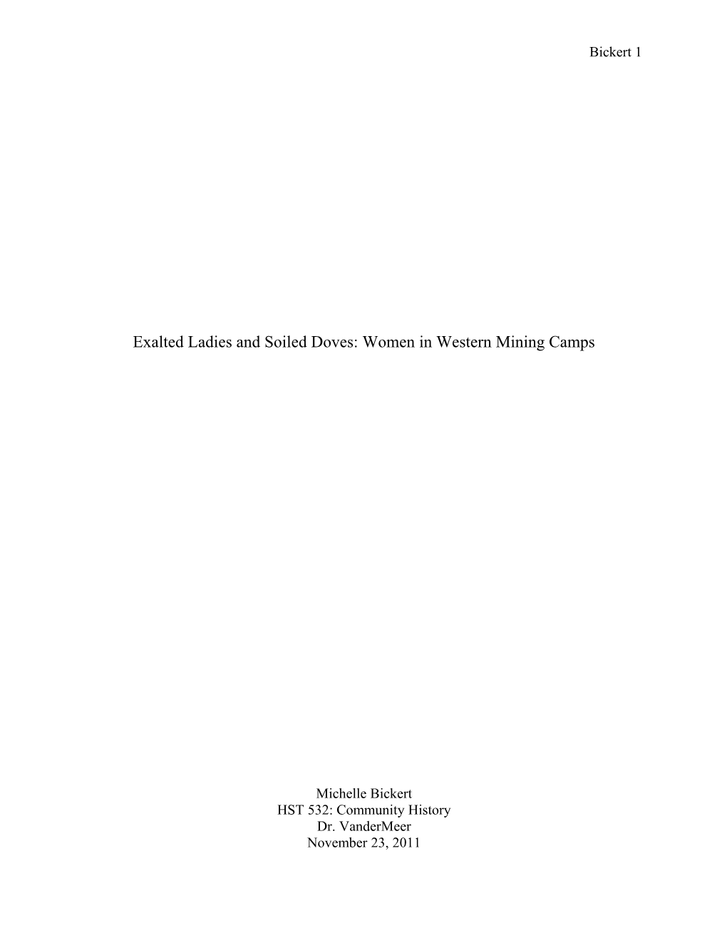 Exalted Ladies and Soiled Doves: Women in Western Mining Camps