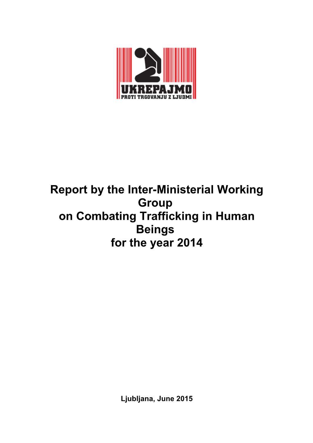 Report by the Inter-Ministerial Working Group