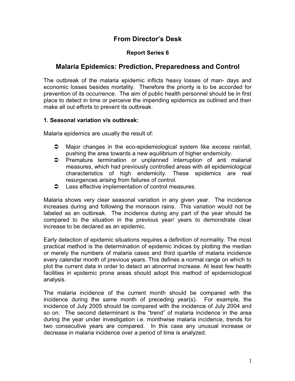 Malaria Epidemics: Prediction, Preparedness and Control