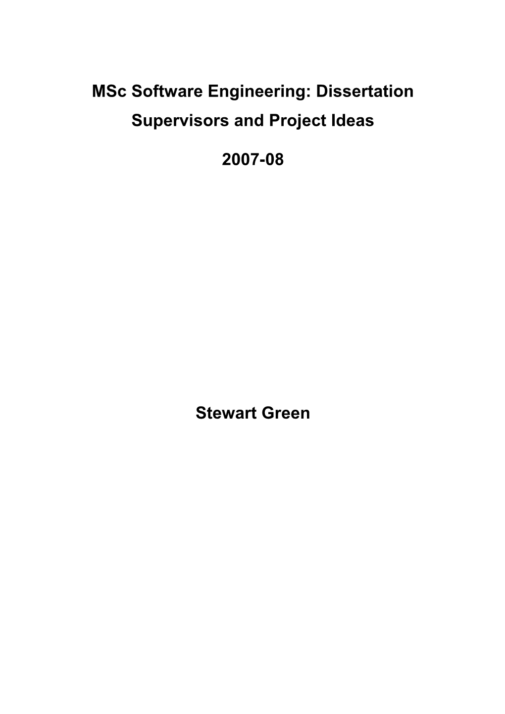 Msc Software Engineering Dissertation: Supervisors