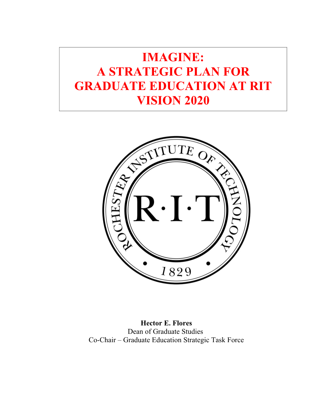 A Strategic Plan for Graduate Education at Rit