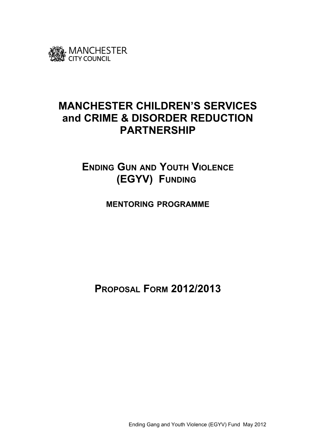 MANCHESTER CHILDREN S SERVICES and CRIME & DISORDER REDUCTION PARTNERSHIP