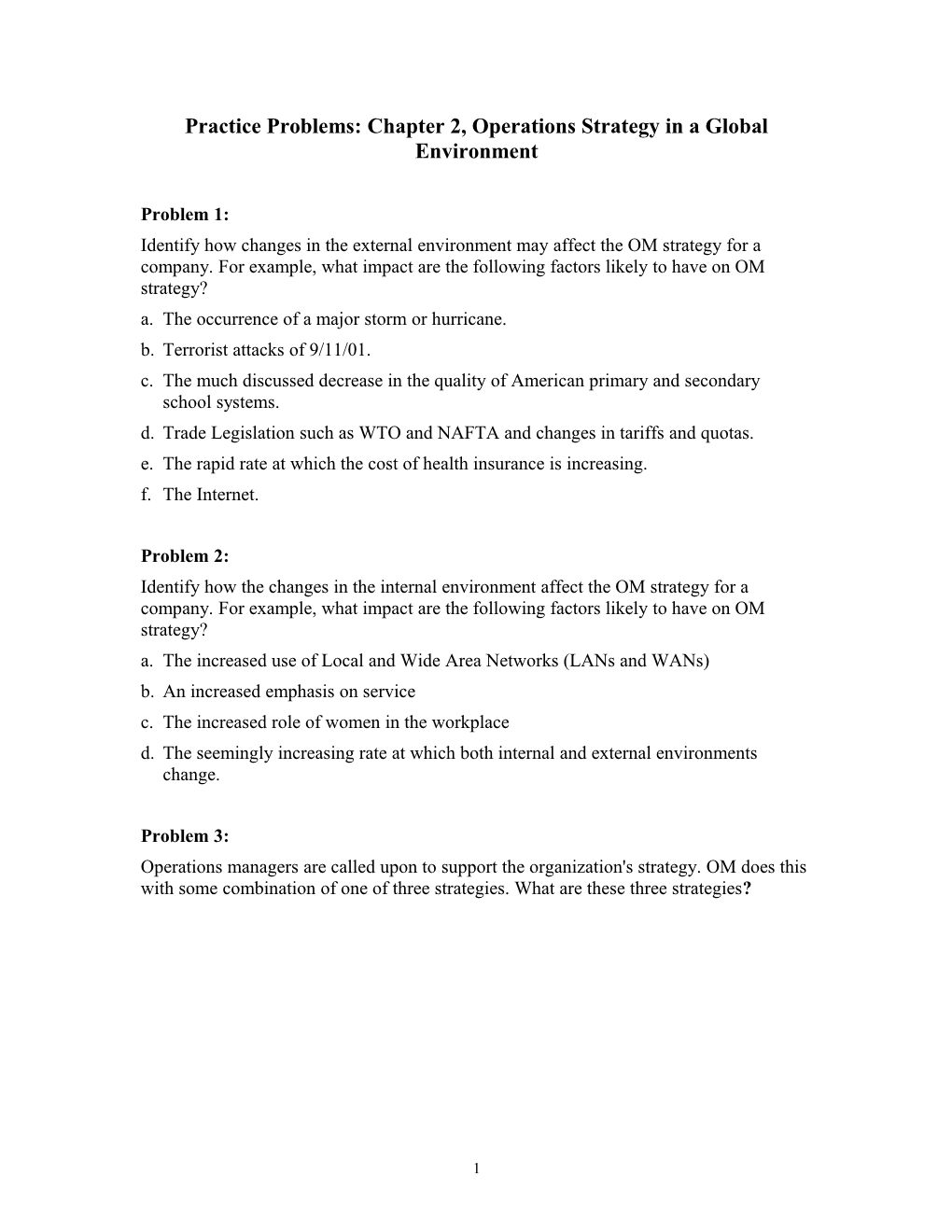 Practice Problems: Chapter 2, Operations Strategy in a Global Environment