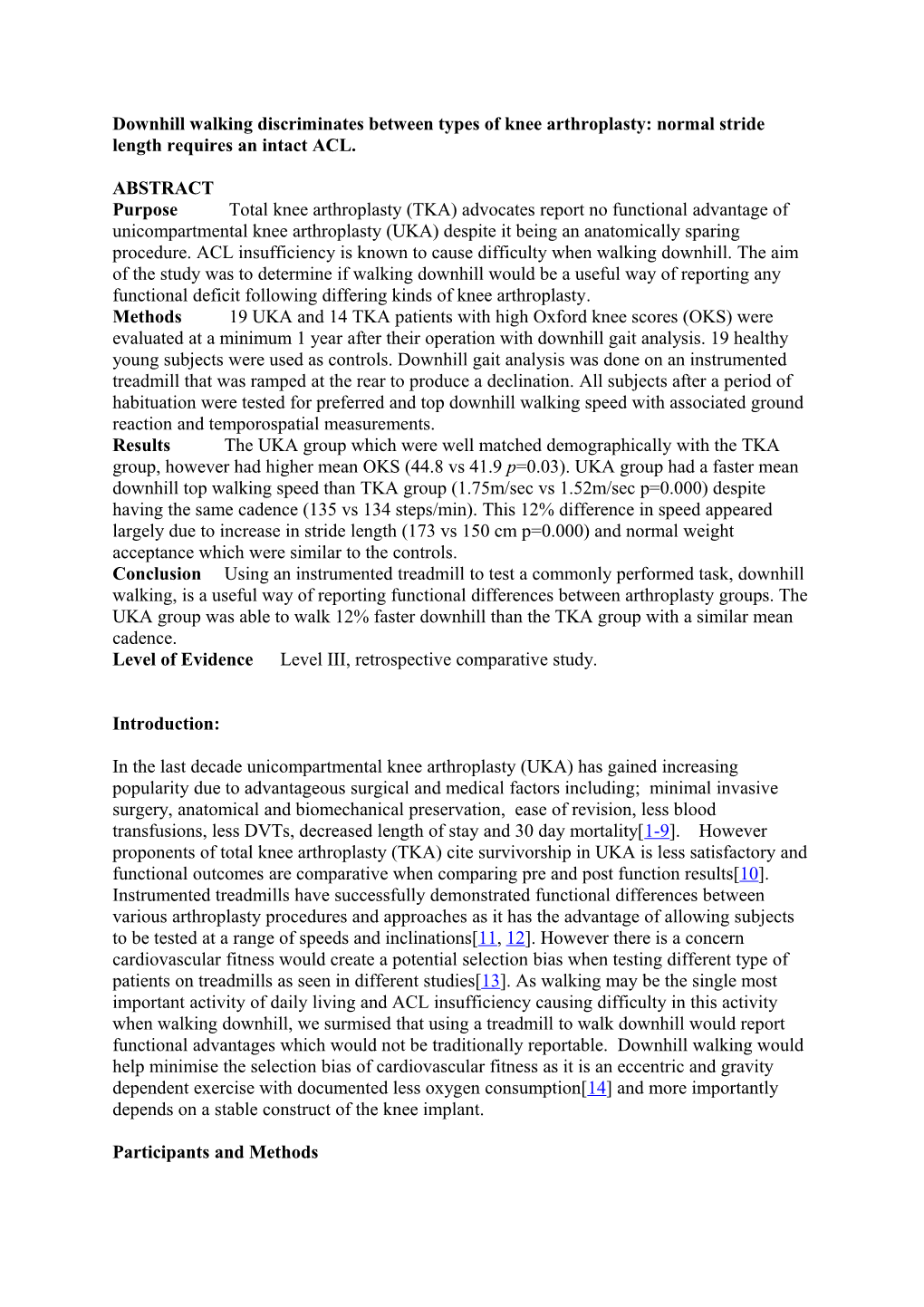 Downhill Walking Discriminates Between Types of Knee Arthroplasty: Normal Stride Length