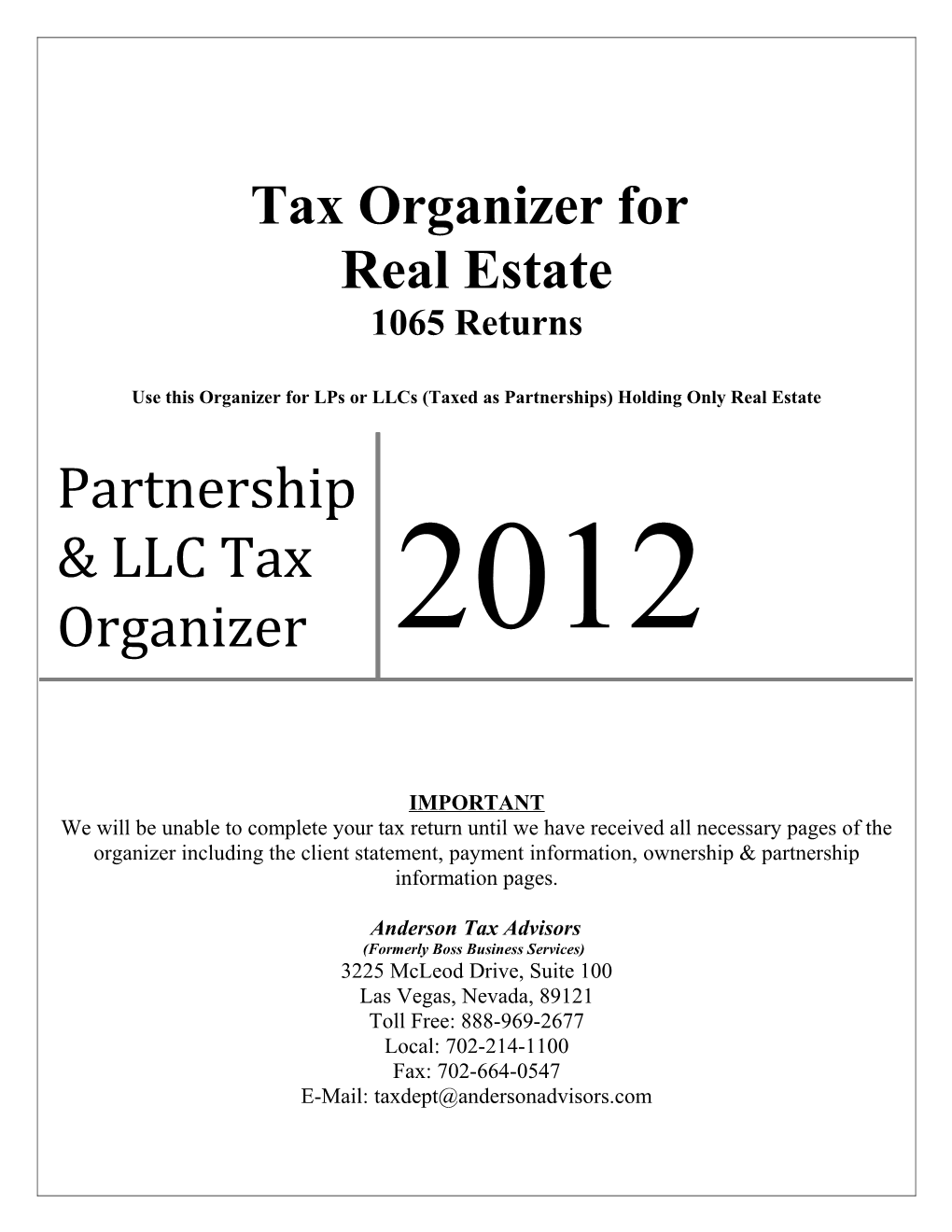 Use This Organizer for Lps Or Llcs (Taxed As Partnerships) Holding Only Real Estate