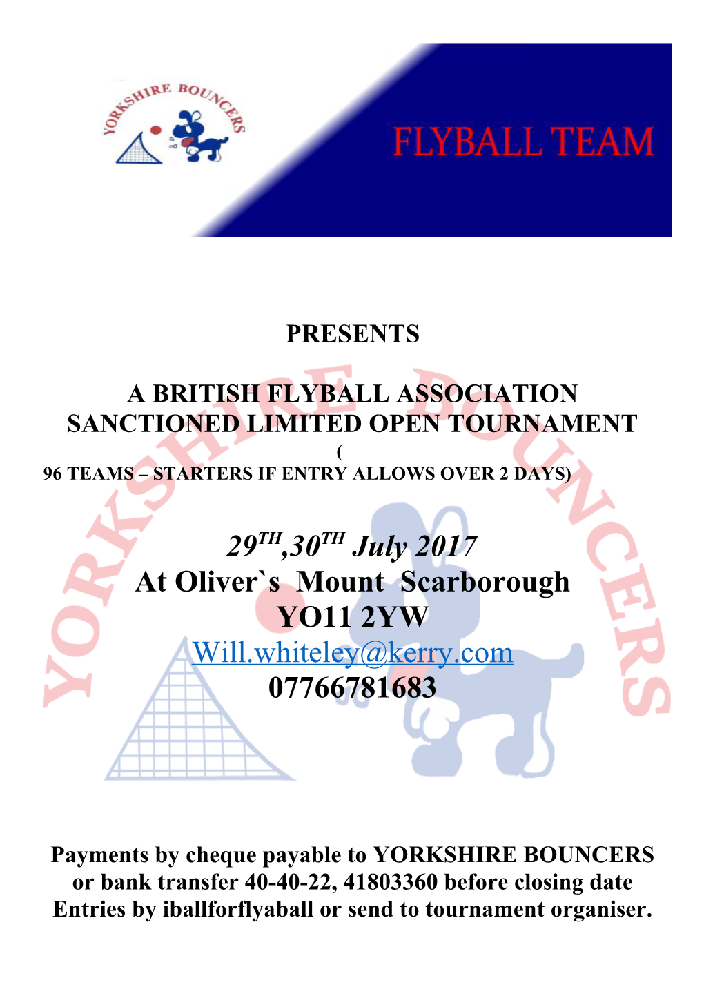 A British Flyball Association Sanctioned Limited Open Tournament