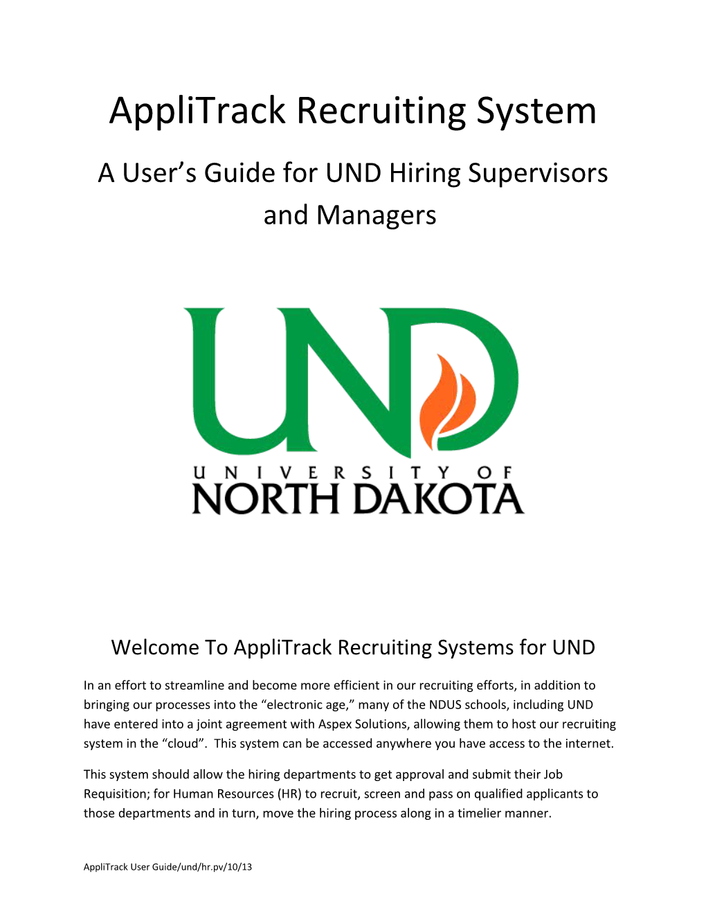 A User S Guide for UND Hiring Supervisors and Managers