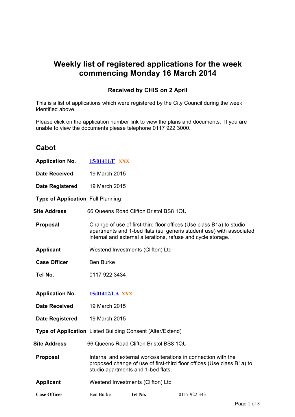 Weekly List of Registered Applications for the Week Commencing Monday 16 March 2014