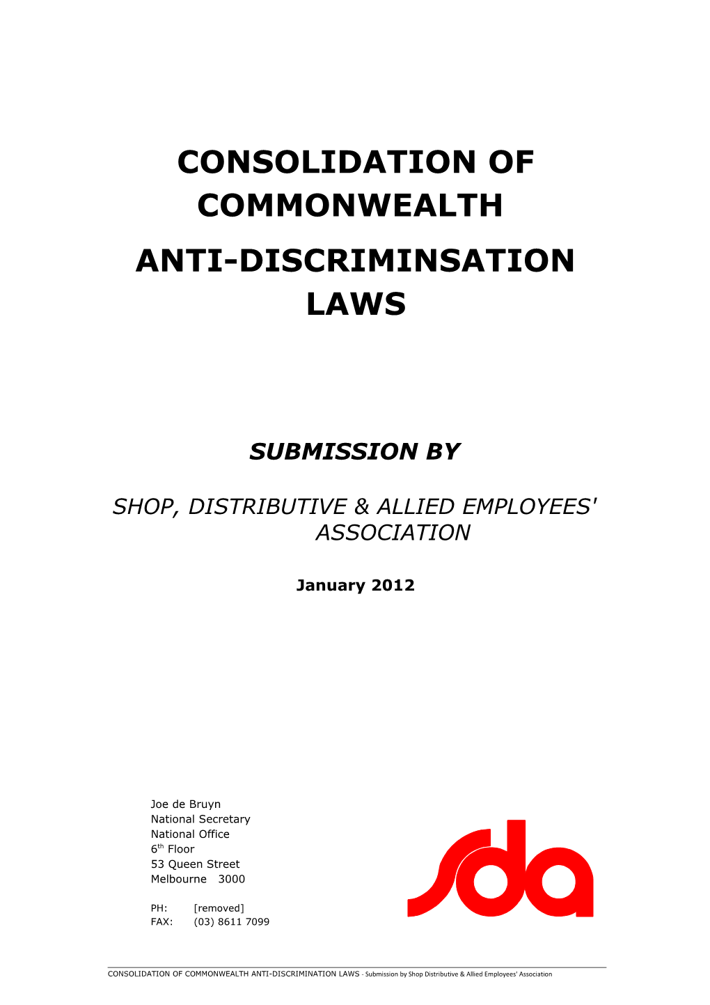 Submission on the Consolidation of Commonwealth Anti-Discrimination Laws - Shop, Distributive