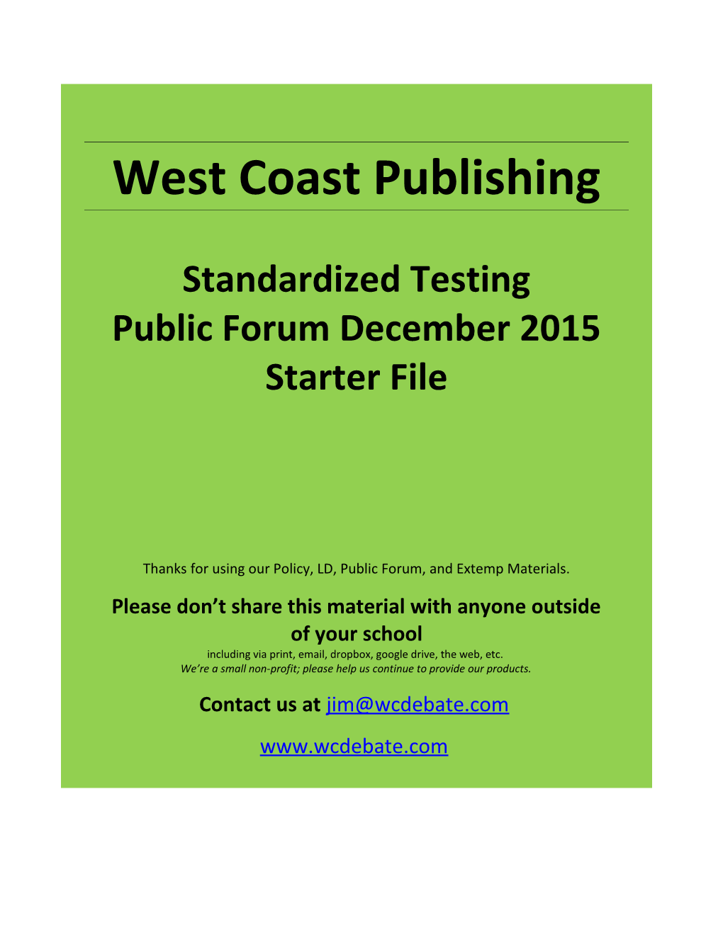 Resolved: on Balance, Standardized Testing Is Beneficial to K-12 Education in the United States