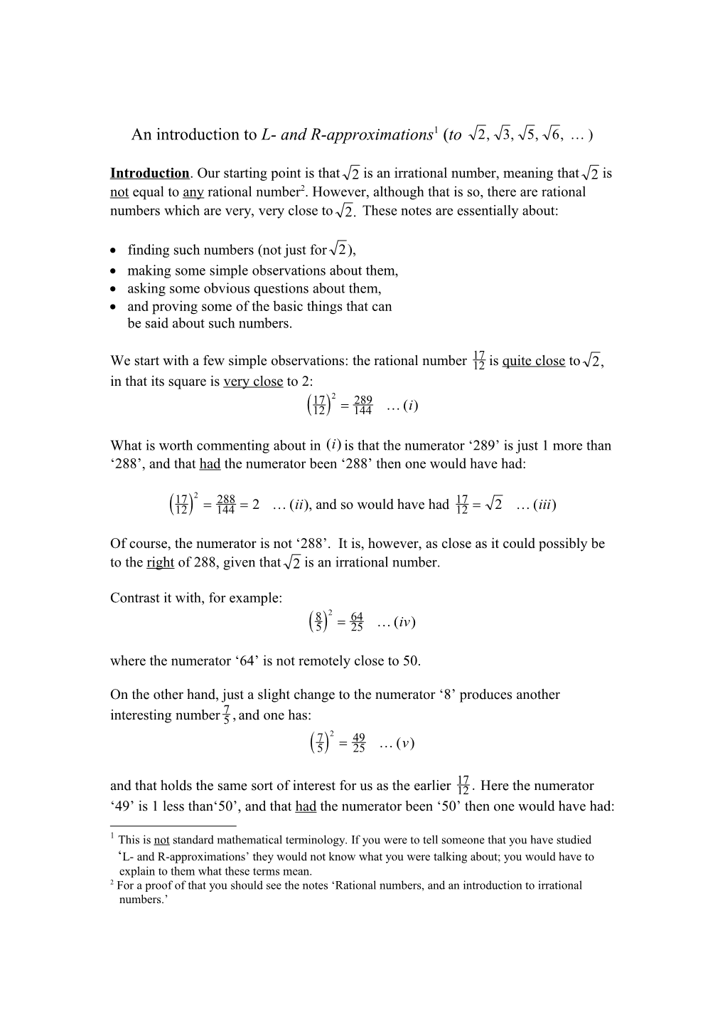 An Introduction to L- and R-Approximations (To