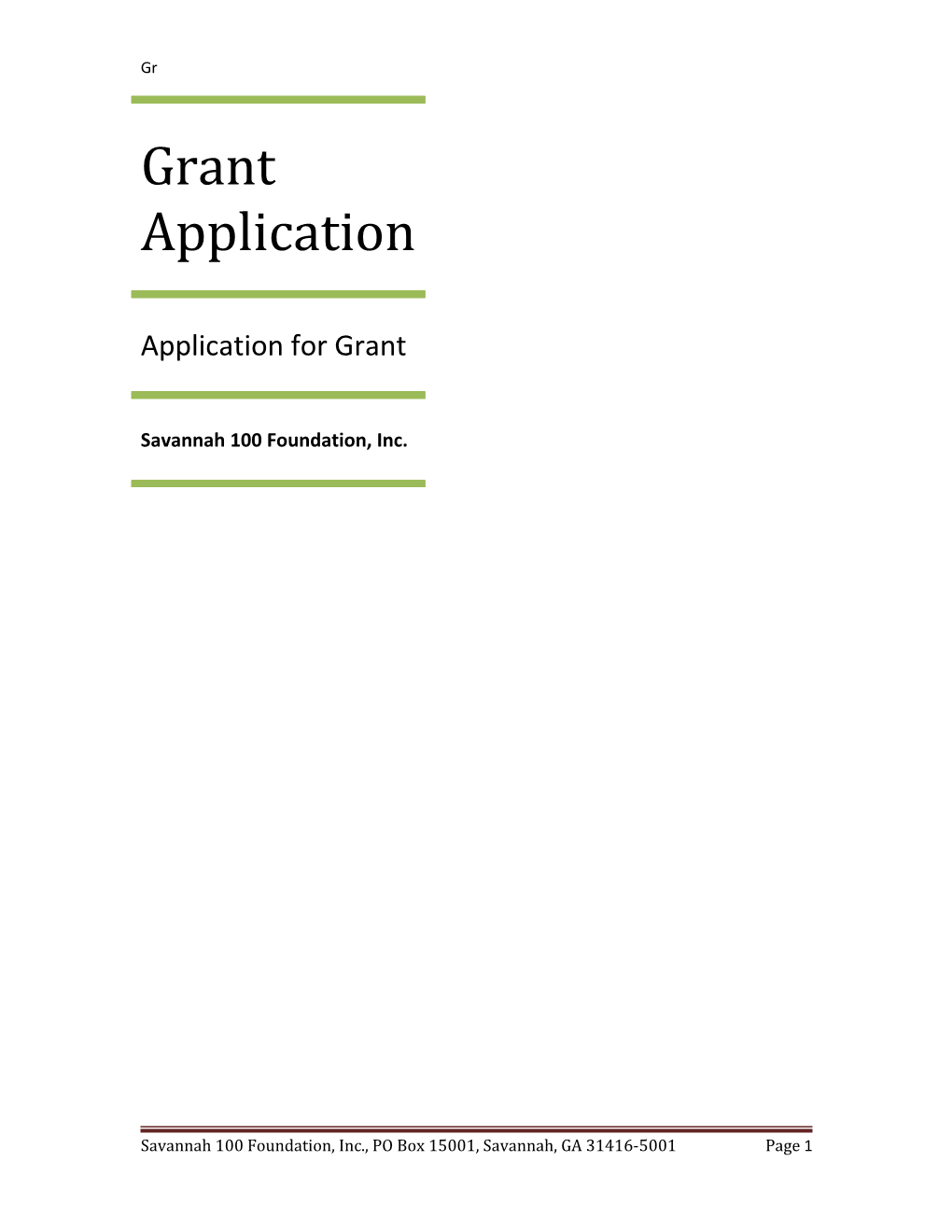 Please Submit Your Grant Application Using the Template Below