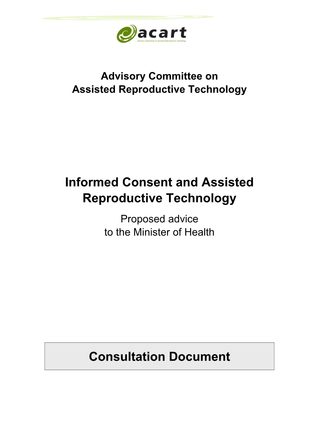 Informed Consent and Assisted Reproductive Technology Proposed Advice to the Minister Of