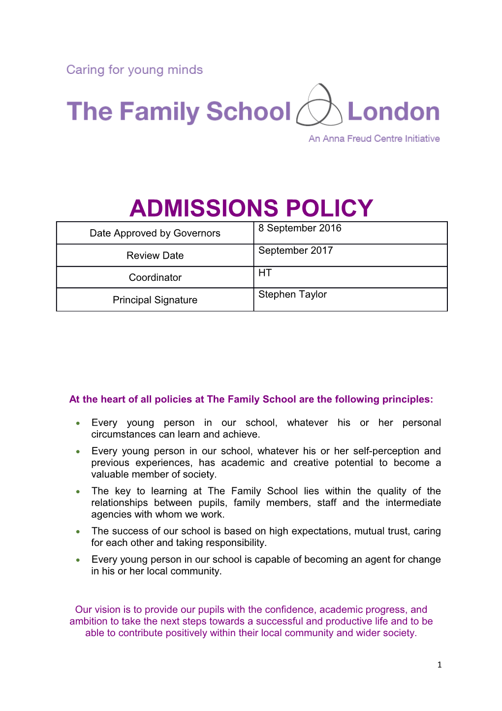 At the Heart of All Policies at the Family School Are the Following Principles