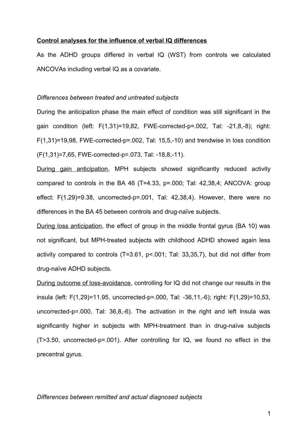 Control Analyses for the Influence of Verbal IQ Differences