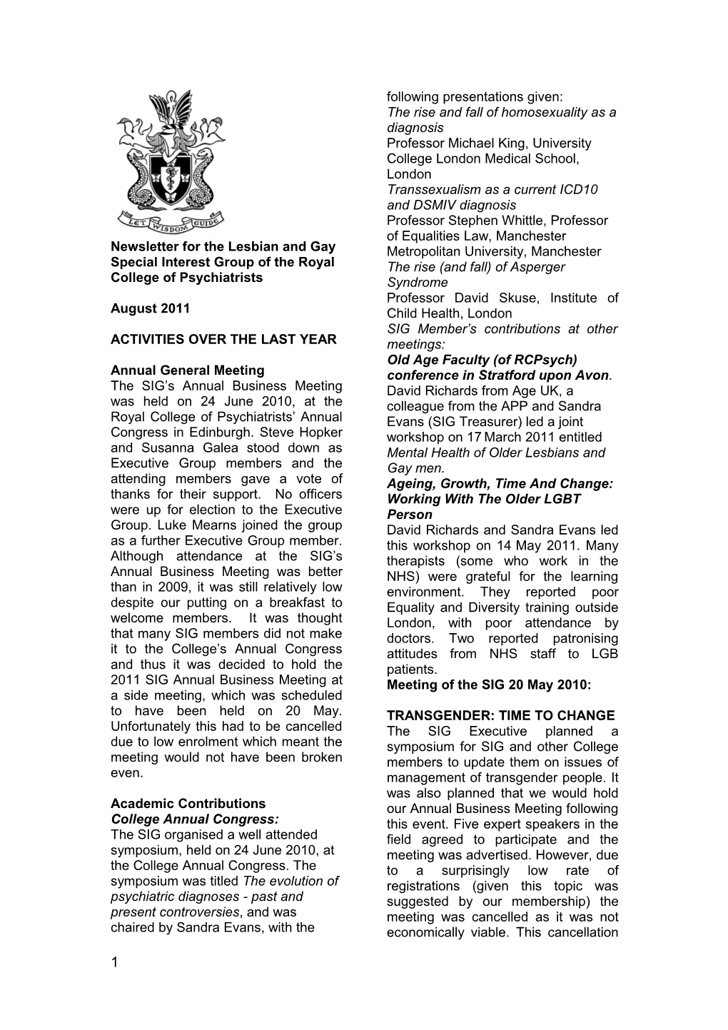 Newsletter for the Lesbian and Gay Special Interest Group of the Royal College of Psychiatrists