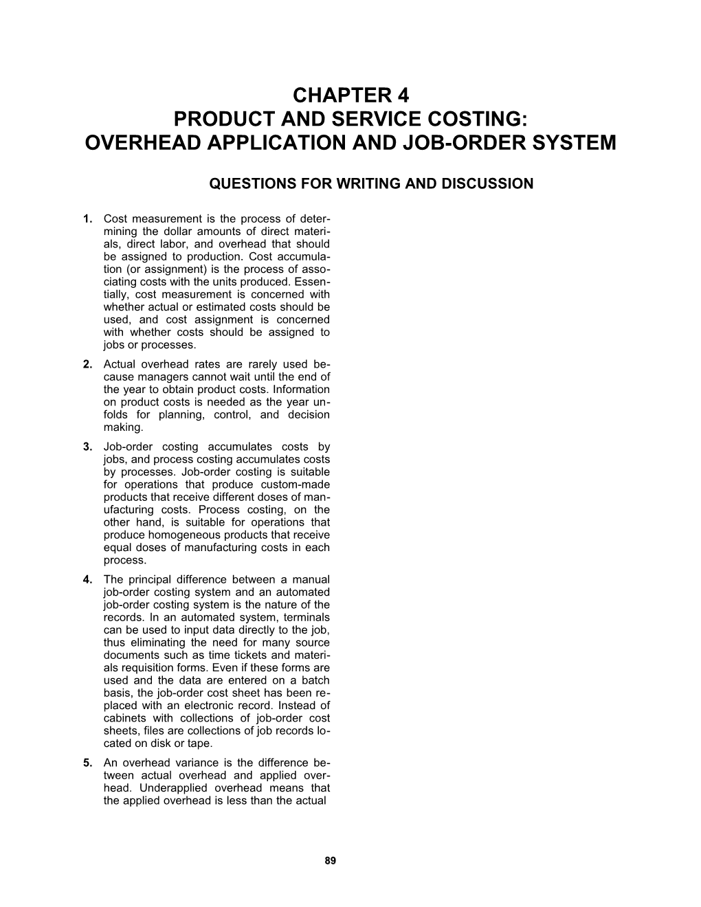 Chapter 4: Product and Service Costing: Overhead Application and Job-Order System