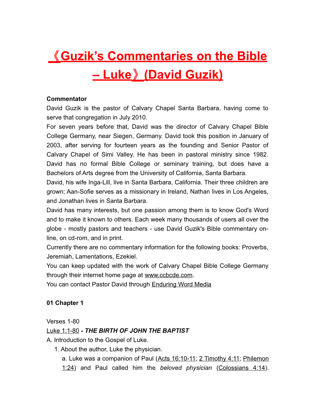 Guzik Scommentarieson the Bible Luke (David Guzik)