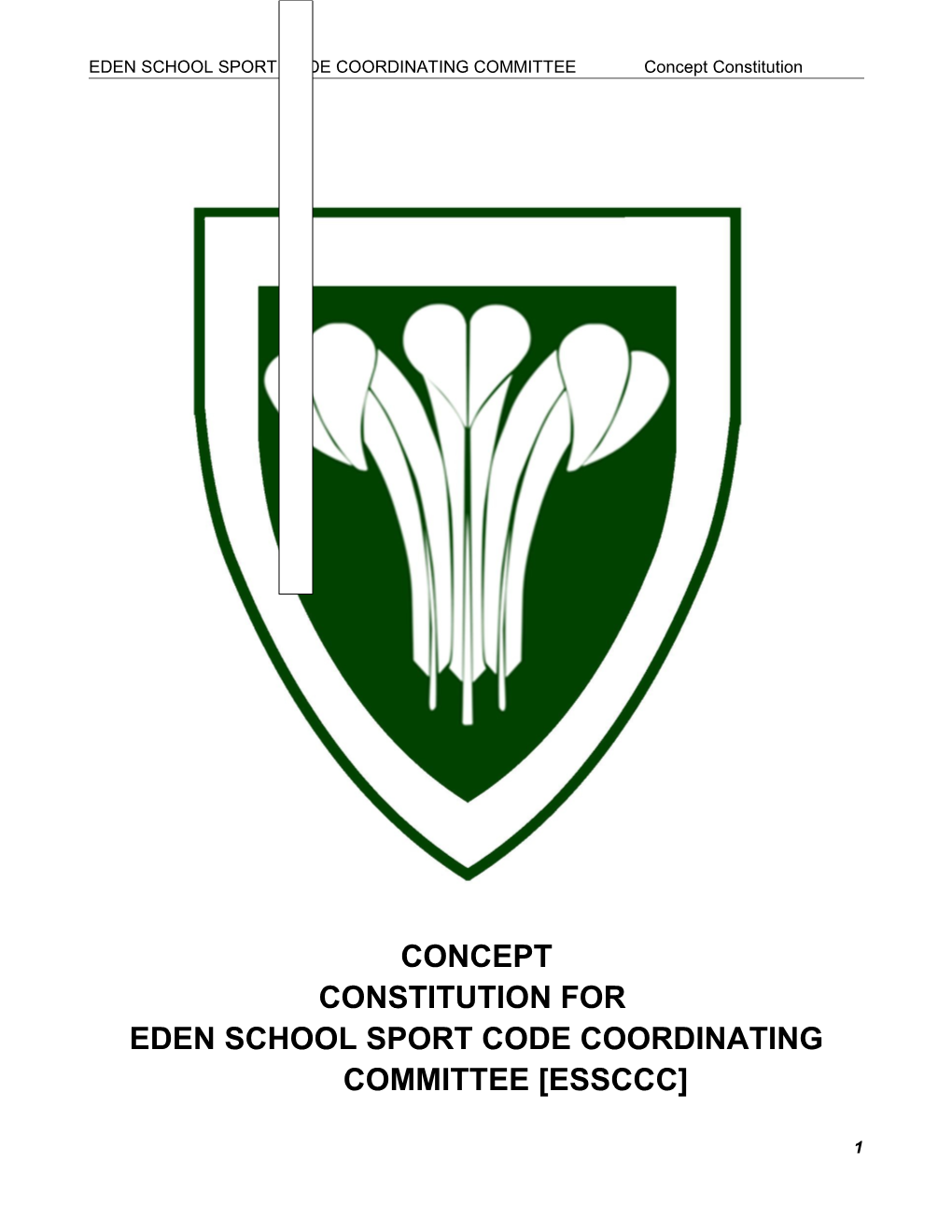 EDEN SCHOOL SPORT CODE COORDINATING COMMITTEE Conceptconstitution