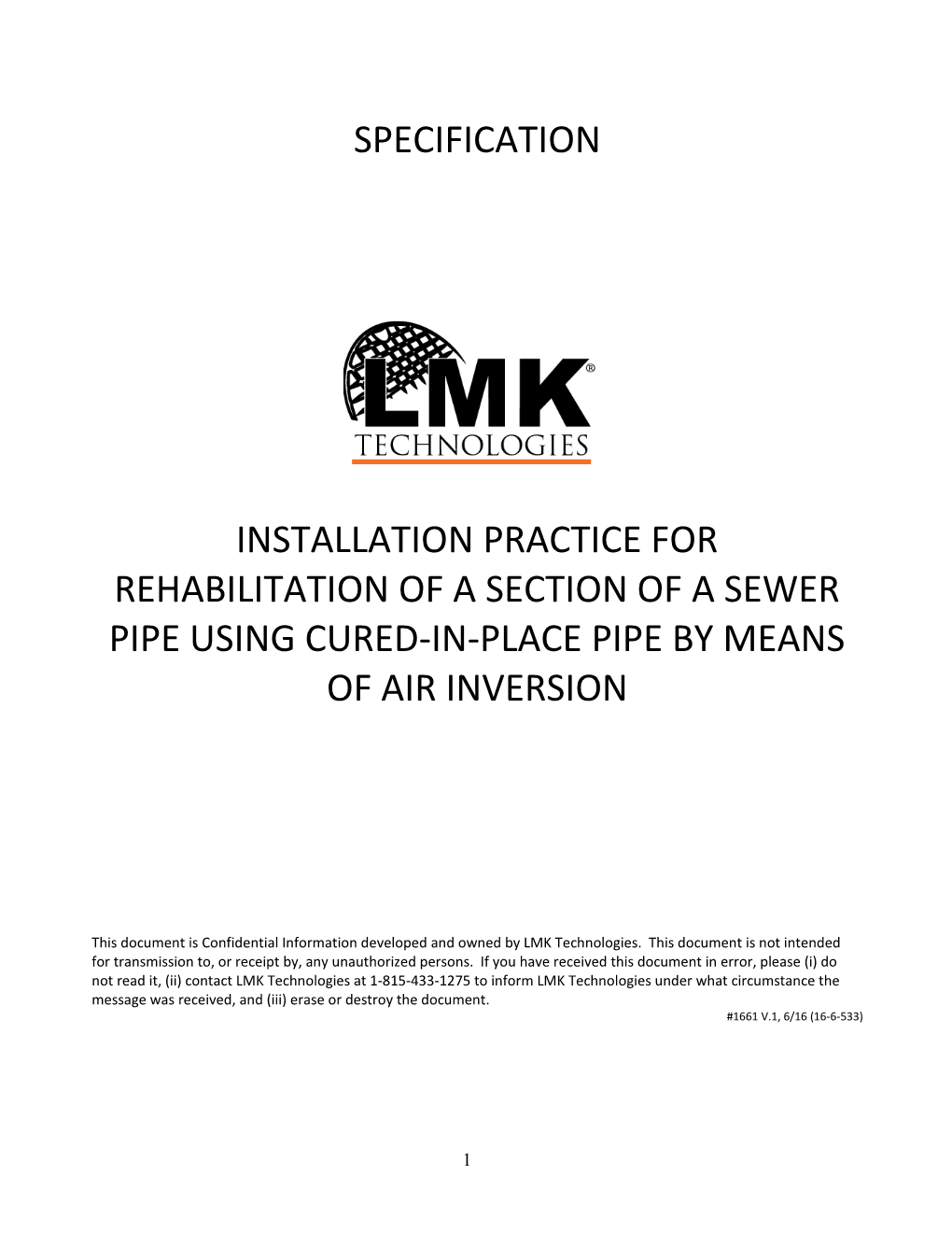 Rehabilitation of a Section of a Sewer Pipe Using Cured-In-Place Pipe by Means of Air Inversion