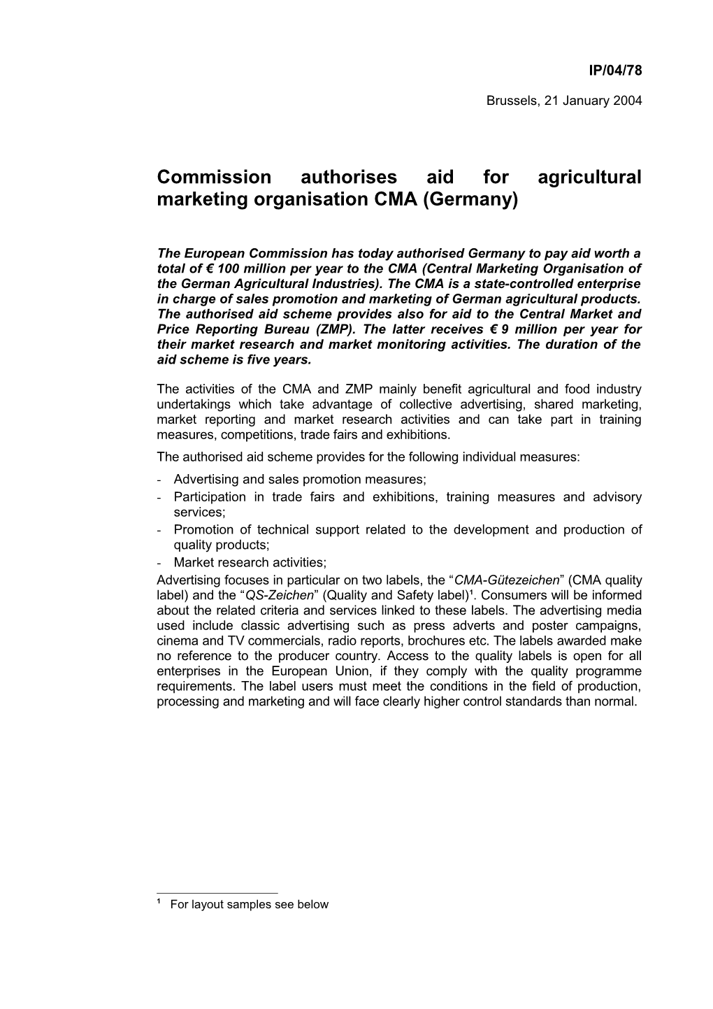 Commission Authorises Aid for Agricultural Marketing Organisation CMA (Germany)