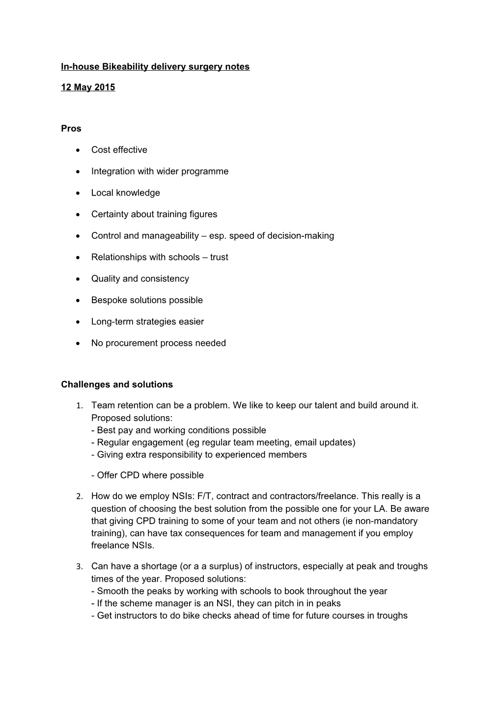 In-House Bikeability Delivery Surgery Notes