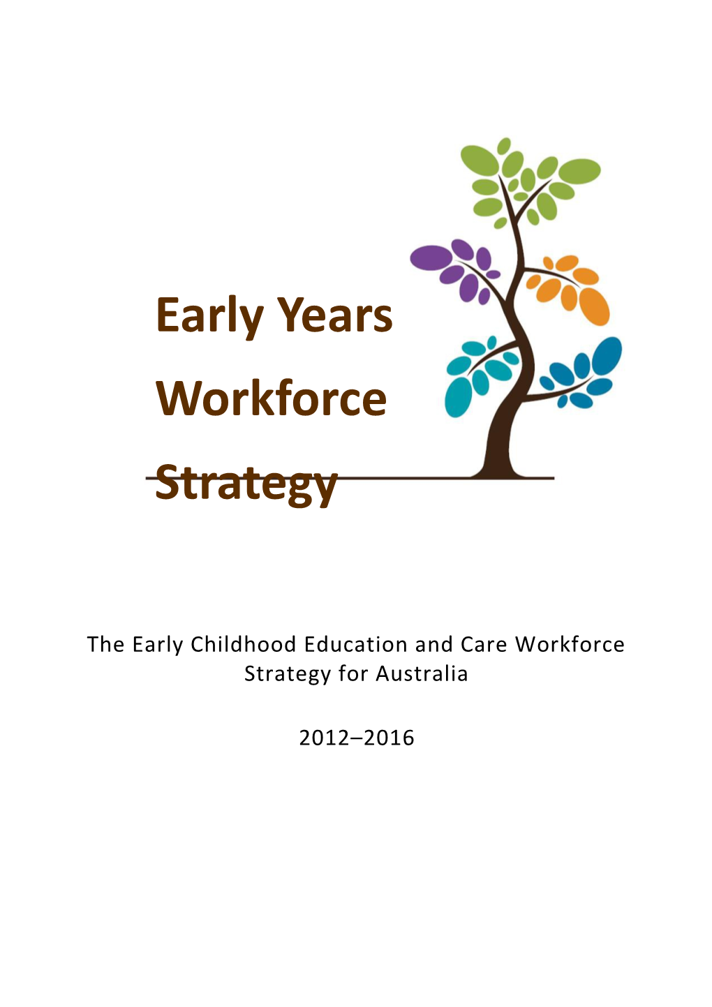 The Early Childhood Education and Care Workforce Strategy for Australia