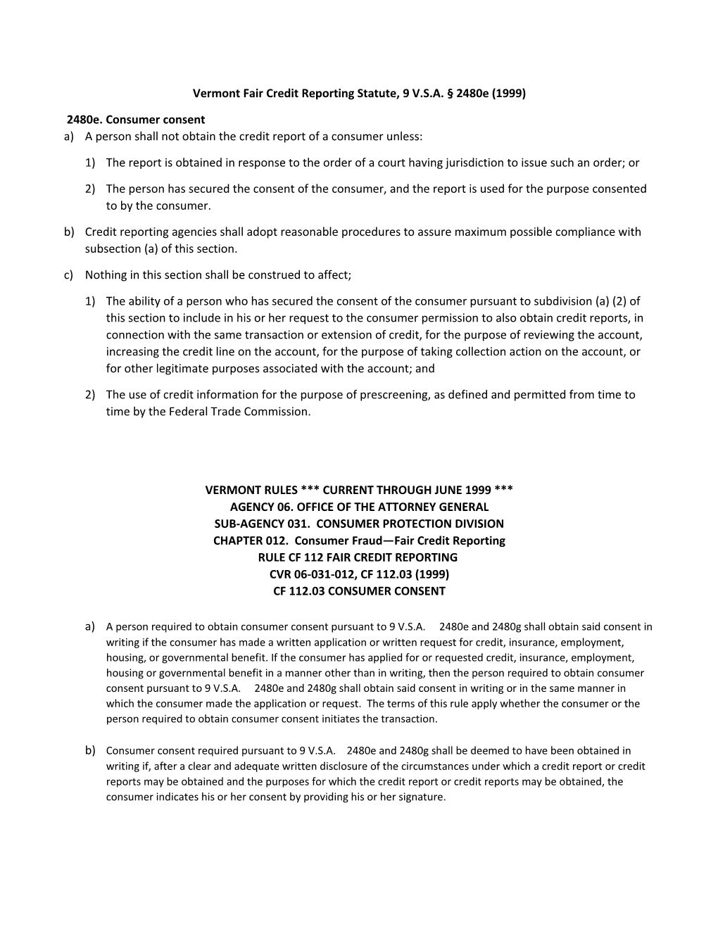 Vermont Fair Credit Reporting Statute, 9 V.S.A. 2480E (1999)